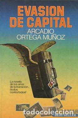 Libros: EVASION DE CAPITAL. - ORTEGA MU&Ntilde;OZ Arcadio. - Foto 1