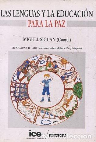 Libros: LAS LENGUAS Y LA EDUCACION PARA LA PAZ. - SIGUAN Miguel. - Foto 1