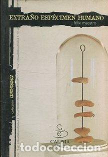 Libros: EXTRA&Ntilde;O ESPECIMEN HUMANO. - MAESTRO Felix. - Foto 1