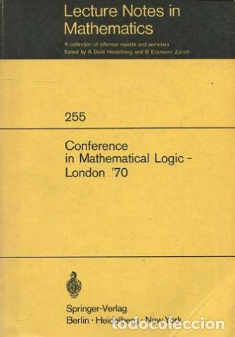 Libros: LECTURE NOTES IN MATHEMATICS. 255: CONFERENCE IN MATHEMATICAL LOGIC. - VV.AA. - Foto 1