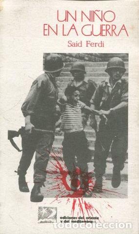 Libros: UN NI&Ntilde;O EN LA GUERRA. - FERDI Said. - Foto 1
