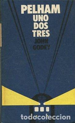 Libros: PELHAM UNOS DOS TRES. - GODEY John. - Foto 1