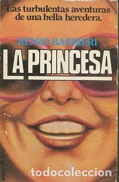 Libros: LA PRINCESA. - BARBIERI Renzo. - Foto 1