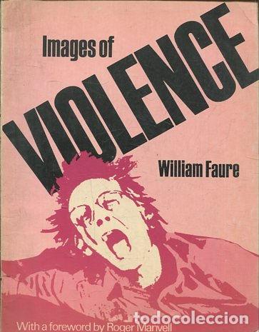 Libros: IMAGES OF VIOLENCE. - FAURE William. - Foto 1