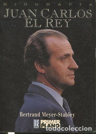 Libros: JUAN CARLOS EL REY. - MEYER-STABLEY Bertrand. - Foto 1