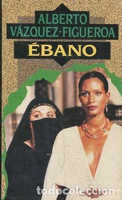 Libros: EBANO. - VAZQUEZ-FIGUEROA Alberto. - Foto 1