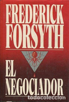 Libros: EL NEGOCIADOR. - FORSYTH Frederick. - Foto 1