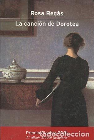 Libros: LA CANCION DE DOROTEA. - REGAS Rosa. - Foto 1