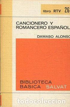Libros: CANCIONERO Y ROMANCERO ESPA&Ntilde;OL. - ALONSO Damaso. - Foto 1