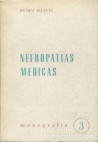 Libros: NEFROPATIAS MEDICAS. - JELAVIC Dusko. - Foto 1