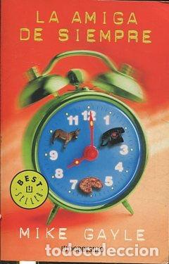 Libri di seconda mano: LA AMIGA DE SIEMPRE. - GAYLE Mike.