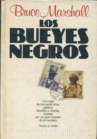 Libros: LOS BUEYES NEGROS. - MARSHALL Bruce. - Foto 1