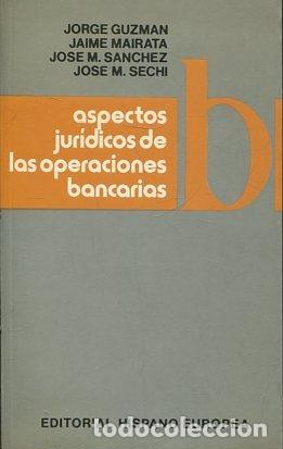 Libros: ASPECTOS JURIDICOS DE LAS OPERACIONES BANCARIAS. - VV.AA. - Foto 1