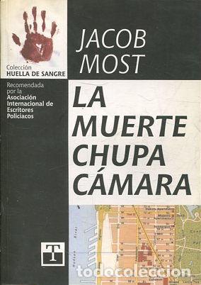Libros: LA MUERTE CHUPA CAMARA. - MOST Jacob. - Foto 1