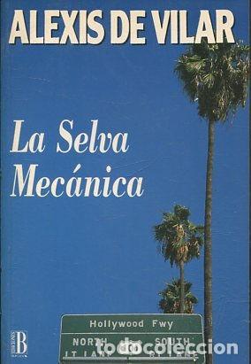 Libros: LA SELVA MECANICA. - VILAR Alexis de. - Foto 1