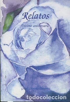 Libros: RELATOS. DECIMO ANIVERSARIO. - VV.AA. - Foto 1