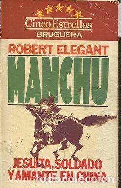 Libros: JESUITA, SOLDADO Y AMANTE EN CHINA. - ELEGANT Robert. - Foto 1