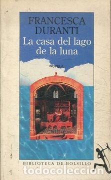 Libros: LA CASA DEL LAGO DE LA LUNA. - DURANTI Francesca. - Foto 1