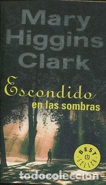 Libros: ESCONDIDO EN LAS SOMBRAS. - HIGGINS CLARK Mary. - Foto 1