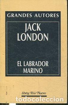 Libros: EL LABRADOR MARINO. - LONDON Jack. - Foto 1