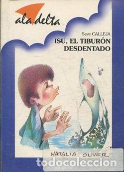 Libros: ISU, EL TIBURON DESDENTADO. - CALLEJA Seve. - Foto 1