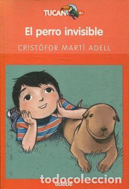 Libros: EL PERRO INVISIBLE. - MARTI ADELL Cristofor. - Foto 1