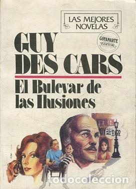 Libros: EL BULEVAR DE LAS ILUSIONES. - CARS Guy des. - Foto 1