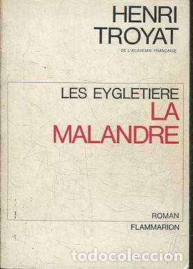 Libros: LES EYGLETIERE LA MALANDRE. - TROYAT Henri. - Foto 1