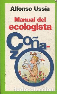 Libros: MANUAL DEL ECOLOGISTA CO&Ntilde;AZO. - USSIA Alfonso. - Foto 1