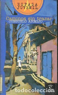 Libros: CAMINOS SIN TRAZAR. - ARMIJO Consuelo. - Foto 1