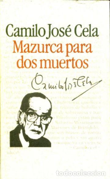 Libros: MAZURCA PARA DOS MUERTOS. - CELA Camilo Jose. - Foto 1