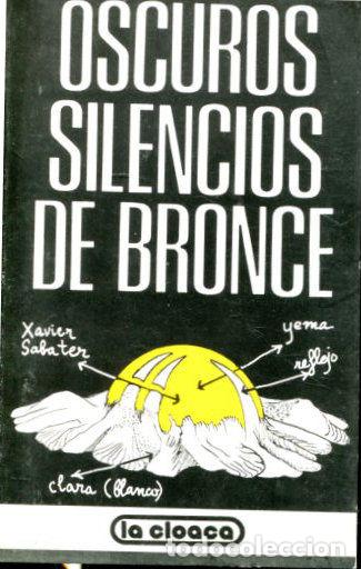 Libros: OSCUROS SILENCIOS DE BRONCE. - SABATER Xavier. - Foto 1