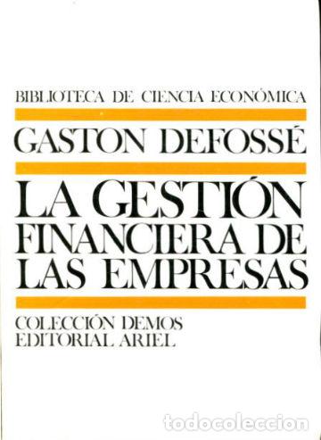 Libros: LA GESTION FINANCIERA DE LAS EMPRESAS. - DEFOSSE, Gaston. - Foto 1