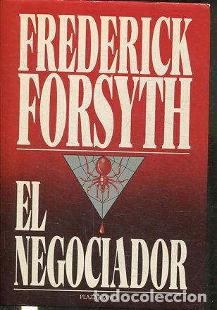 Libros: EL NEGOCIADOR. - FORSYTH Frederick. - Foto 1