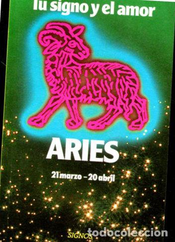 Libros: TU SIGNO Y EL AMOR. ARIES. 21 MARZO - 20 ABRIL. - - Foto 1