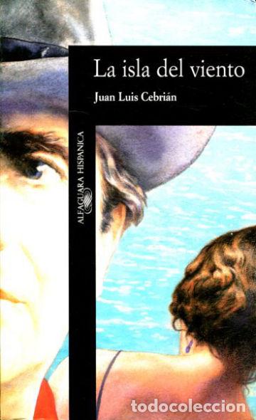 Libros: LA ISLA DEL VIENTO. - CEBRIAN Juan Luis. - Foto 1