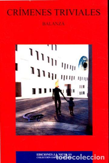 Libros: CRIMENES TRIVIALES. - GONZALEZ BALANZA Rafael. - Foto 1