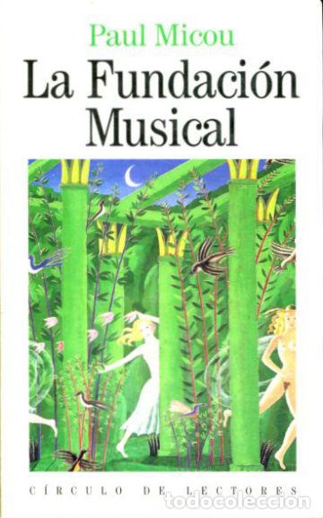 Libros: LA FUNDACION MUSICAL. - MICOU Paul. - Foto 1