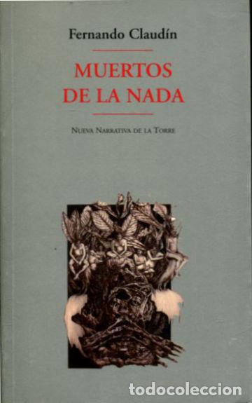 Libros: MUERTOS DE LA NADA. - CLAUDIN Fernando. - Foto 1