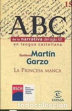 Libros: LA PRINCESA MANCA. - MARTIN GARZO Gustavo. - Foto 1