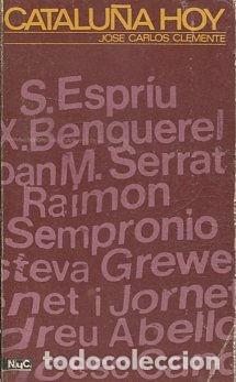 Libri di seconda mano: CATALU&Ntilde;A HOY. - CLEMENTE Jose Carlos.