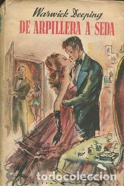 Libros: DE ARPILLERA A SEDA. - DEEPING Warwick. - Foto 1