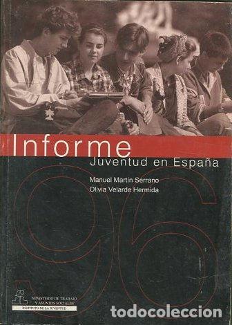 Libros: INFORME. JUVENTUD DE ESPA&Ntilde;A. - SERRANO/VELARDE HERMIDA Manuel/ Oliva. - Foto 1