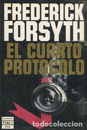 Libros: EL CUARTO PROTOCOLO - FORSYTH Frederick. - Foto 1