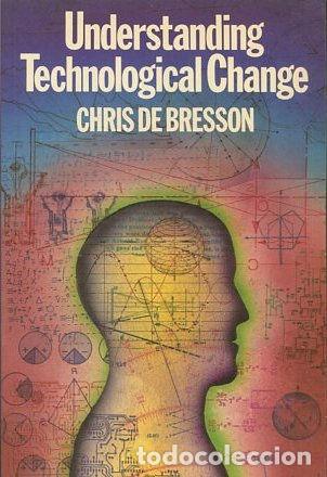 Libros: UNDERSTANDING TECHNOLOGICAL CHANGE. - BRESSON Chris de. - Foto 1