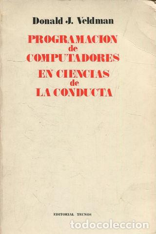 Libros: PROGRAMACION DE COMPUTADORES EN CIENCIAS DE LA CONDUCTA. - VELDMAN Donald J. - Foto 1