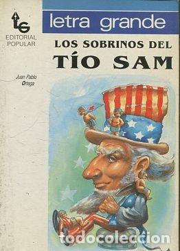 Libros: LOS SOBRINOS DEL TIO SAM. - ORTEGA Juan Pablo. - Foto 1