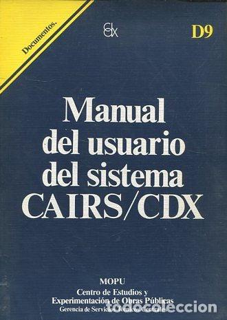 Libros: MANUAL DEL USUARIO DEL SISTEMA CAIRS/CDX. - VV.AA. - Foto 1