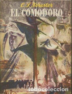 Libros: EL COMODORO. - FORESTER C.S. - Foto 1
