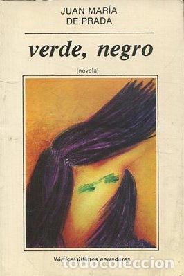 Libros: VERDE, NEGRO. - PRADA Juan Maria de. - Foto 1